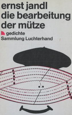 Die Bearbeitung der Mütze- Ernst Jandl