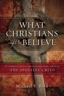 What Christians Ought to Believe : An Introduction to Christian D