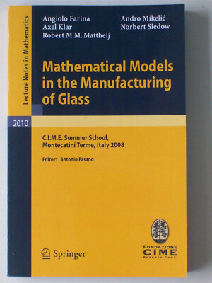 Mathematical Models in the Manufacturing of Glass von Angiolo Farina (2011)