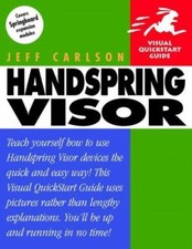 Handspring Visor (Visual QuickStart Guide) by Jeff Carlson