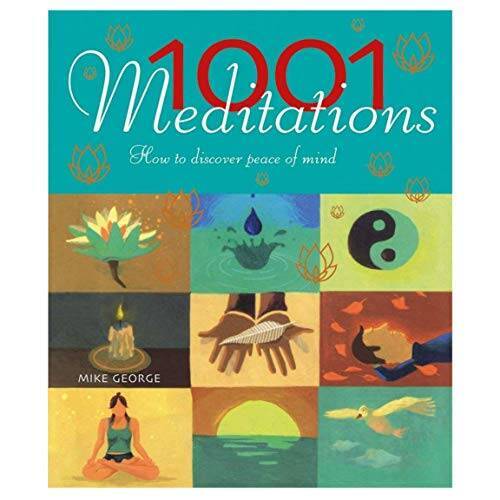 1001 Meditations (1001 Meditations how to discover peace of mind) - VERY GOOD