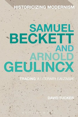 David Tucker | Samuel Beckett and Arnold Geulincx | Taschenbuch | Englisch
