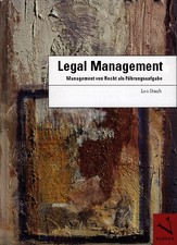 Legal Management: Management von Recht als F�...