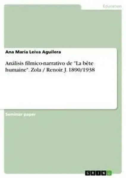 Ana MaríA Leiva Aguilera | AnáLisis FíLmico-Narrativo De La BêTe Humaine...-image