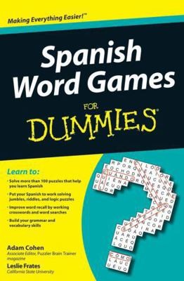 Spanish Word Games for Dummies by Cohen, Adam; Frates, Leslie