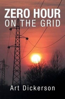 Zero Hour on the Grid by Art Dickerson (English) Paperback Book
