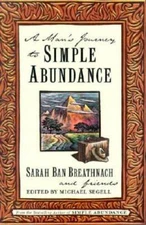 A Man's Journey to Simple Abundance - Hardcover By Ban Breathnach, Sarah - GOOD