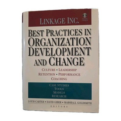 Best Practices in Organization Development and Change: Culture, Leadership, Perf