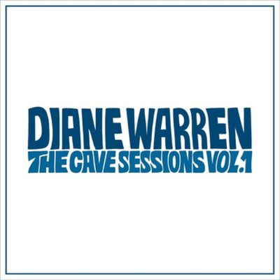 Diane Warren The Cave Sessions - Volume 1 (CD) Album