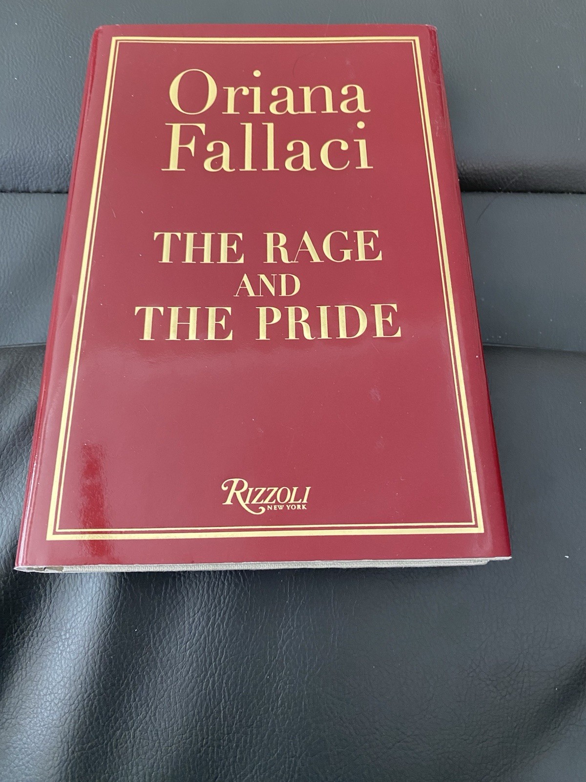 Oriana Fallaci The Rage and the Pride Hardcover Rizzoli English