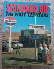 Vintage Standard Oil The First 125 Years by Wayne Henderson & Scott Benjamin!