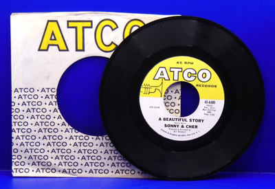 SONNY & CHER  A Beautiful Story  45 RPM  ATCO 6480  NM/UNPLAYED