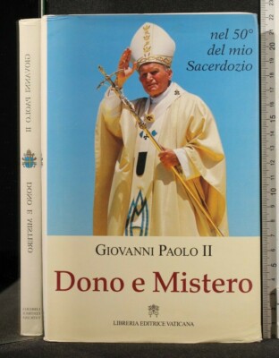 GESCHENK UND GEHEIMNIS. JOHANNES PAUL II. VATIKANISCHER VERLAG BUCHHANDLUNG.
