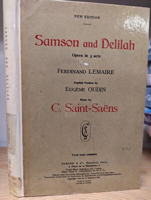 C Saint-Saens: Samson & Delilah: Opera in 3 Acts: Lemaire, Oudin: Music Score