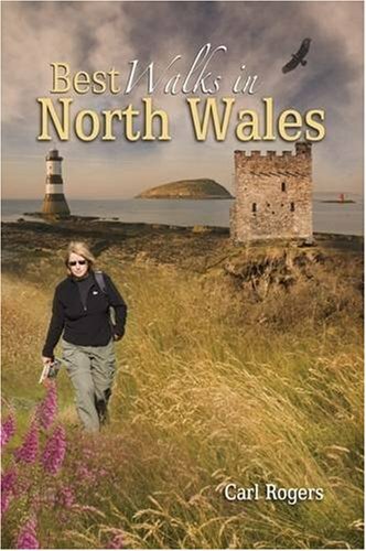 Best Walks in North Wales: Twenty-eight of the Finest Circular Walks in North ,