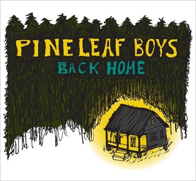 PINE LEAF BOYS - Back Home - CD 16 Tracks (2010)