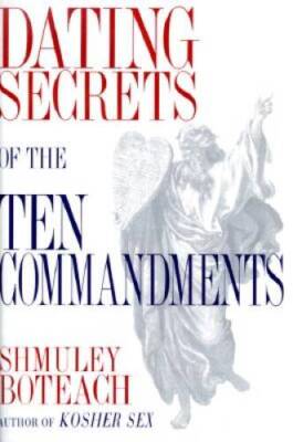 Dating Secrets of the Ten Commandments - Hardcover By Boteach, Shmuley - GOOD