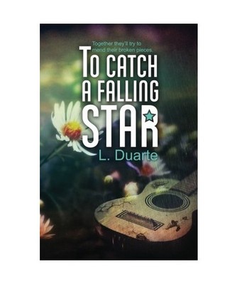 To Catch a Falling Star [Crossing Stars], L. Duarte