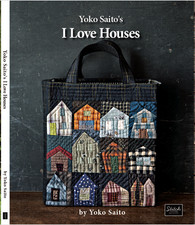 Yoko Saito's I Love Houses quilt book