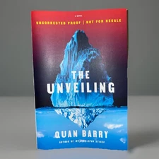 THE UNVEILING by Quan Barry (ARC-10/2025, Paperback) *BRAND NEW*