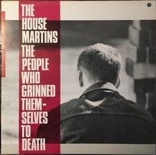 THE HOUSEMARTINS - THE PEOPLE WHO GRINNED... ...