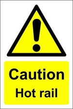 Caution hot rail Safety sign