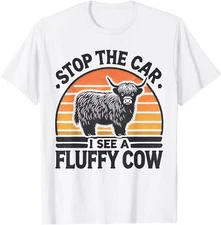 Stop The Car I See Fluffy Cow Retro Highland Cow Unisex T-Shirt