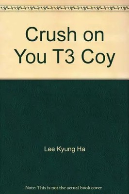 Crush on You T3 Coy, Lee Kyung Ha