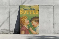 You Like Butter Vintage Poster – Retro Printable Wall Art