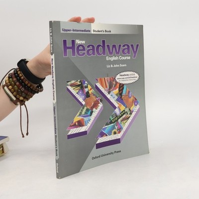 New Headway English Course. Upper-intermediate student's book  |  Liz Soars