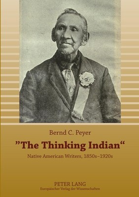'The Thinking Indian' Bernd C. Peyer