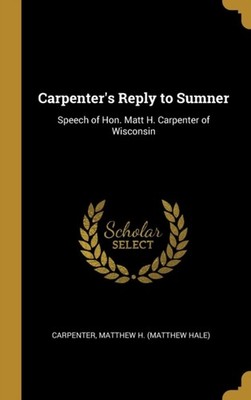 Matthew H. Matthew - Zimmermanns Antwort auf Sumner Rede von Hon. Matt - J555z