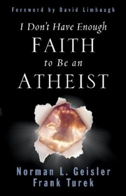 Frank Turek Norman L I Don't Have Enough Faith to Be a (Taschenbuch) (US IMPORT)