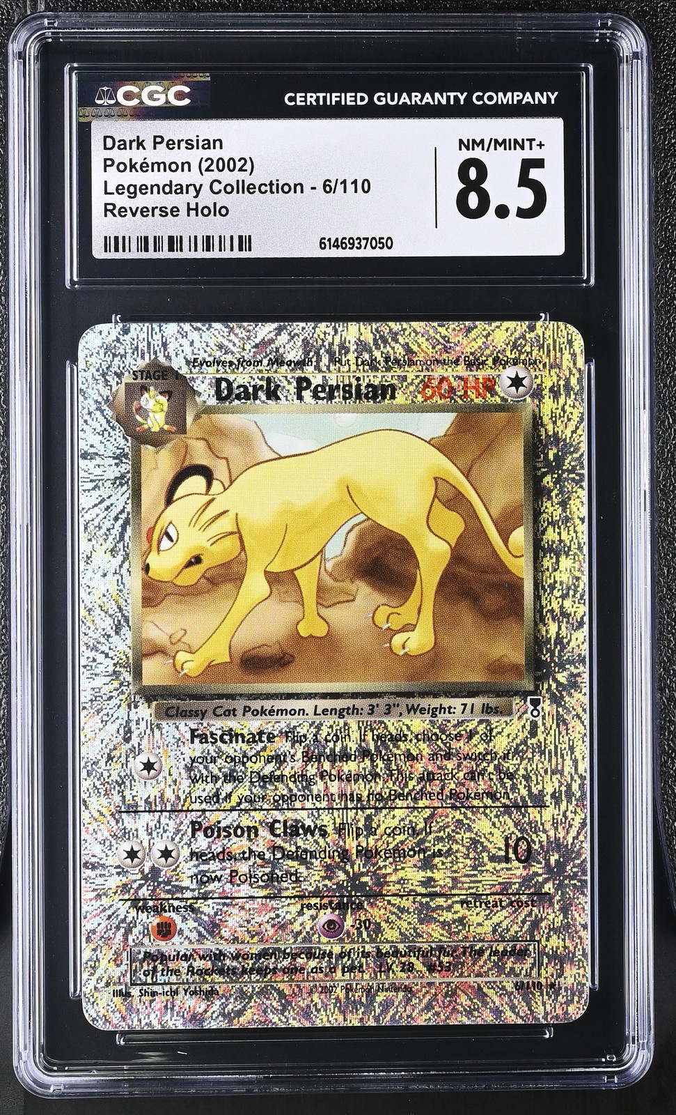 CGC 8.5 Dark Persian 6/110 Legendary (Collection) Reverse Holo Pokemon Card