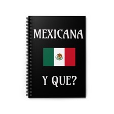 Mexicana y que black Spiral Notebook - Ruled Line