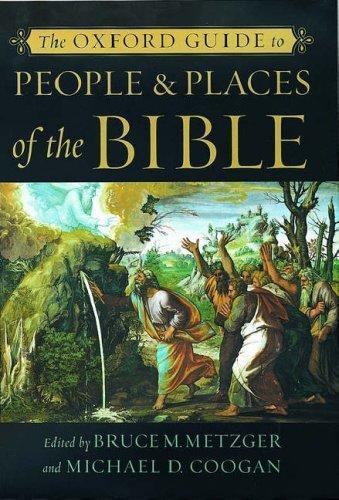The Oxford Guide to People & Places of the Bible, Michael Coogan & Bruce Metzger