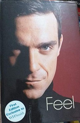 FEEL: ROBBIE WILLIAMS. by Heath, Chris. Book The Fast Free Shipping