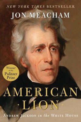 American Lion: Andrew Jackson in t... Hardcover   Deckle Edge, November 11, 2008