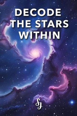 Decode The Stars Within: A Vedic Astrology Secret by S.J. Paperback Book
