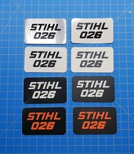 Vinyl Sticker for Stihl 026 Shroud Badge "Full Vinyl Overlay"