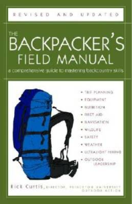 The Backpacker's Field Manual, Revised and Updated: A Comprehensive  - VERY GOOD