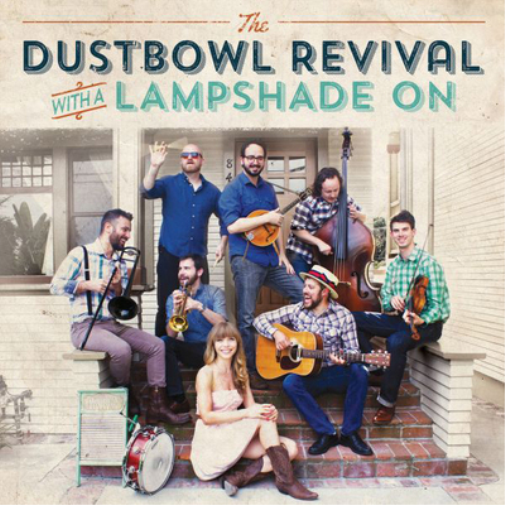 The Dustbowl Revival With a Lampshade On (Vinyl LP) 12" Album