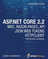 ASP.NET Core 2.2 MVC, Razor Pages, API, JSON Web Tokens - Paperback NEW Fagerber