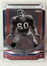 Chuck Bednarik 2008 Topps Chrome Honor Roll Card #HR-CB; Philadelphia Eagles NM