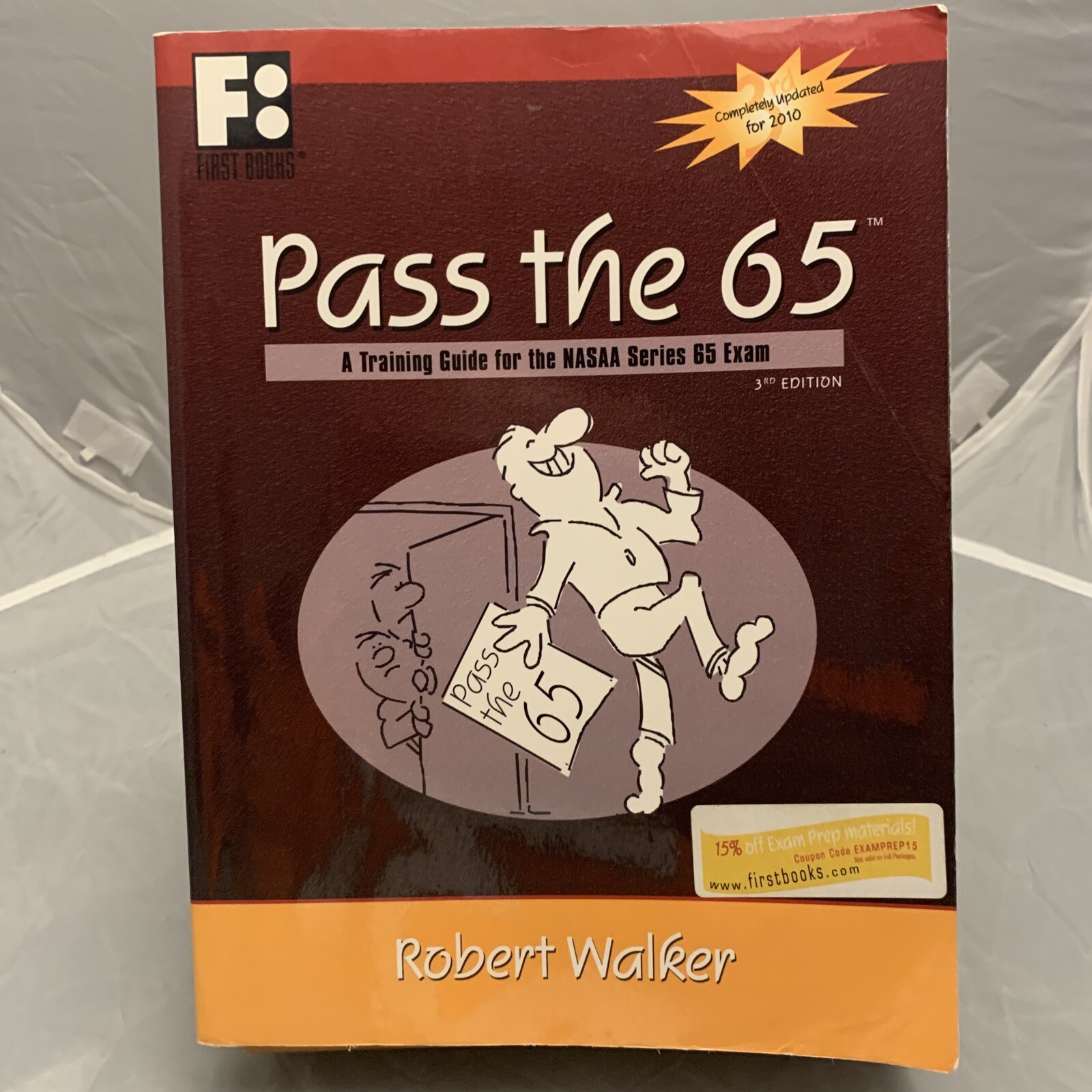 First Books Training Library: Pass The 65 : A Training Guide for the ...