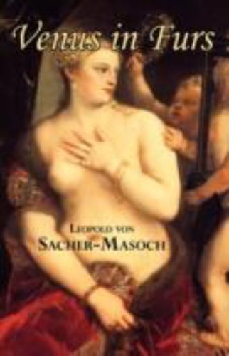 Venus in Furs by Leopold Von Sacher-Masoch (Paperback, 2008)