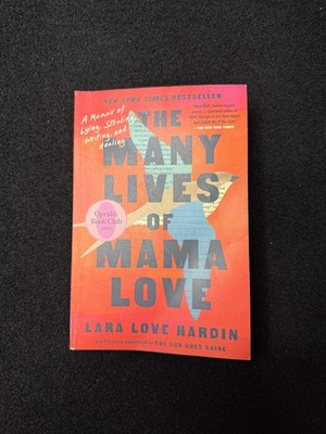 The Many Lives of Mama Love Lara Love Hardin 2023 Oprah Book Club Memoir Prison