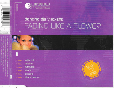 DANCING DJs V ROXETTE - Fading like a flower CDM 6TR Euro House 2005 Sweden