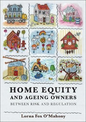 Home Equity and Ageing Owners - 9781849460071