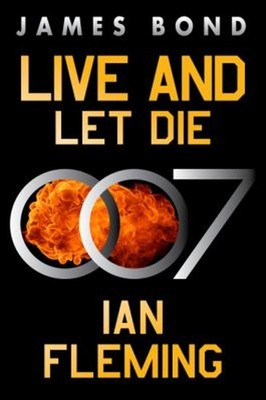 Live and Let Die : A James Bond Novel Paperback Ian Fleming